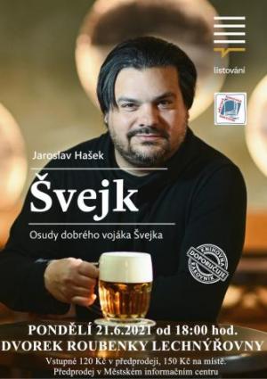 LISTOVÁNÍ: OSUDY DOBRÉHO VOJÁKA ŠVEJKA (21.6.2021)