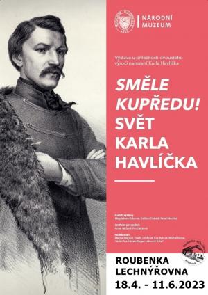 SMĚLE KUPŘEDU! KAREL HAVLÍČEK (18.4.2023) 1